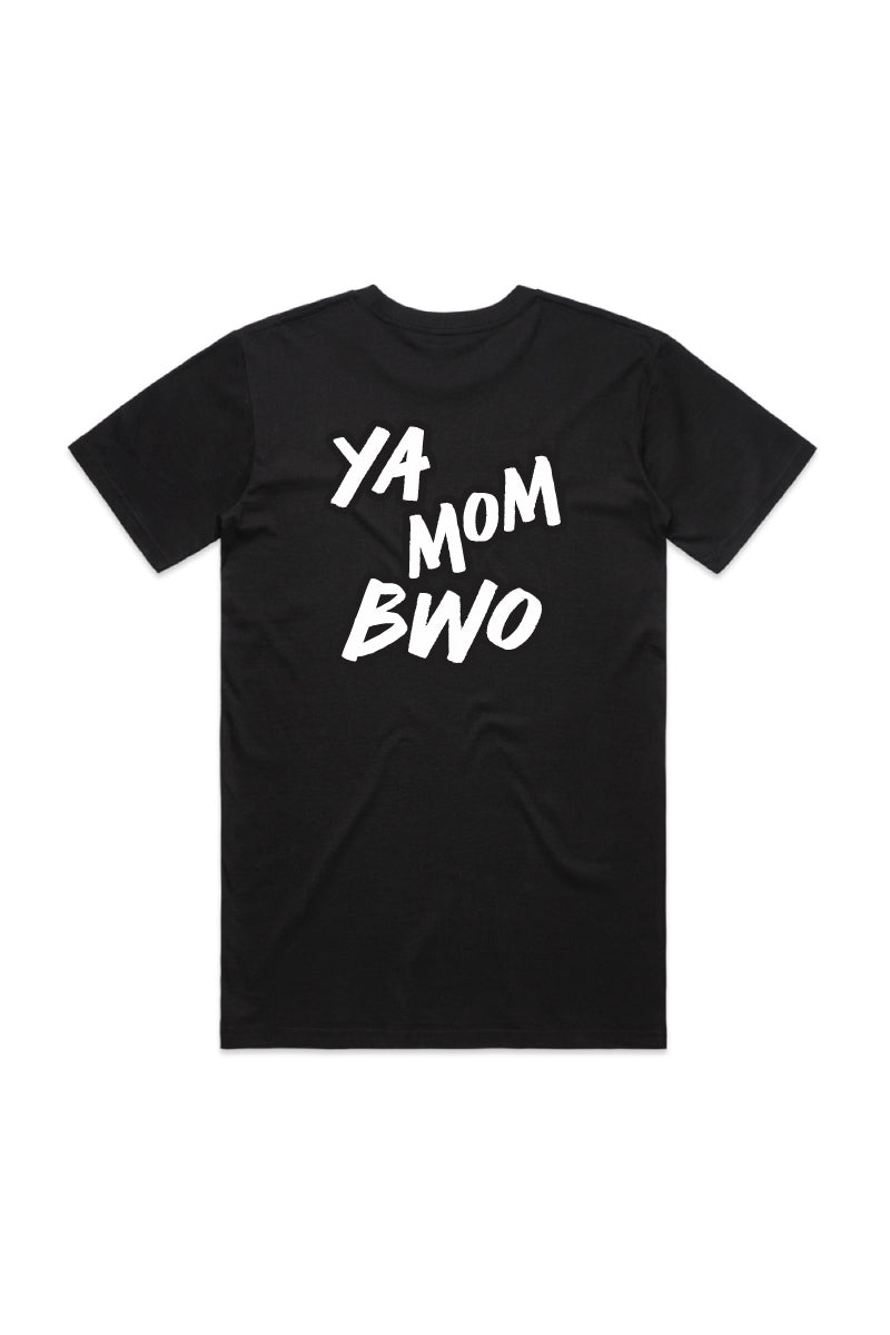 Ya Mom BWO T-Shirt