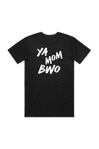 Ya Mom BWO T-Shirt