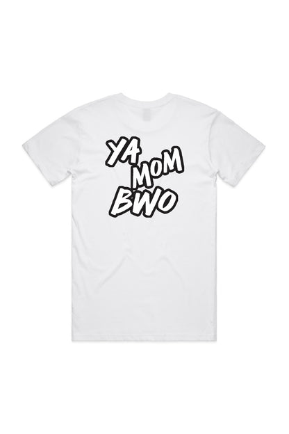 Ya Mom BWO T-Shirt